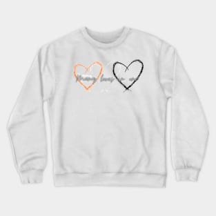 Many loves in one dissociative identity disorder system Crewneck Sweatshirt